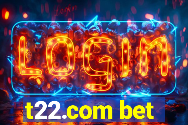 t22.com bet